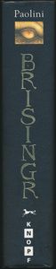 Brisingr, or, The Seven Promises of Eragon Shadeslayer and Saphira Bjartskular