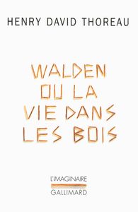 Walden Ou La Vie Dans Les Bois