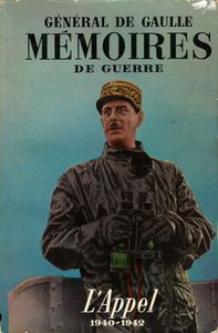 Mémoires de guerre: L'appel 1940-1942