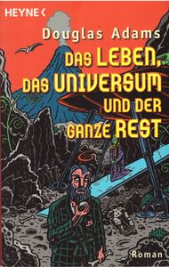 Das Leben, Das Universum Und Der Ganze Rest