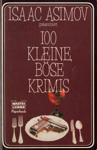 Isaac Asimov präsentiert 100 kleine, böse Krimis