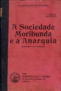 A Sociedade Moribunda E A Anarquia