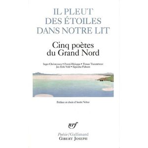 Il Pleut Des Étoiles Dans Notre Lit / Cinq Poètes Du Grand Nord