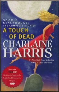A Touch of Dead: Sookie Stackhouse, The Complete Stories