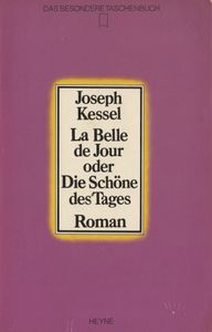 La Belle de Jour oder Die Schöne des Tages