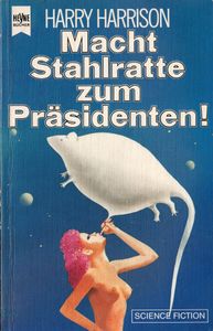 Macht Stahlratte zum Präsidenten!