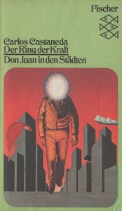 Der Ring der Kraft - Don Juan in den Städten