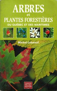 Arbres et Plantes Forestières du Québec et des Maritimes