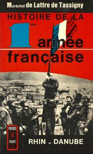 Histoire de la 1ère armée Française 2: Rhin et Danube