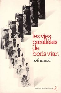 Les Vies Parallèles De Boris Vian