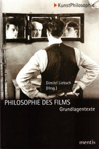 Philosophie des Films - Grundlagentexte