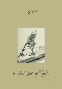 A Dead Spot Of Light... XII