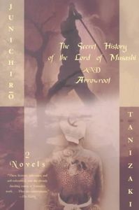 The Secret History of the Lord of Musashi and Arrowroot (2 Novels)