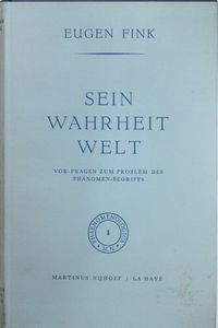 Sein, Wahrheit, Welt. Vor-Fragen zum Problem des Phänomen-Begriffs
