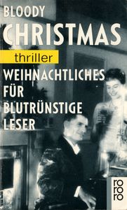 Bloody Christmas - Weihnachtliches für blutrünstige Leser
