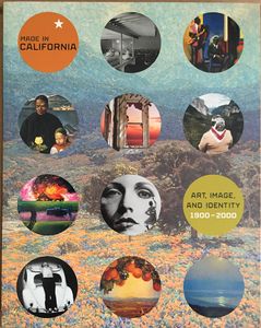 Made in California: Art, Image, and Identity, 1900–2000