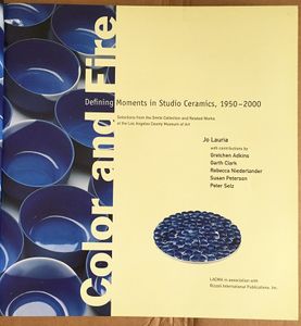 Color and Fire: Defining Moments in Studio Ceramics, 1950–2000