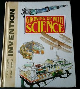 Growing Up with Science: The Illustrated Encyclopedia of Invention
