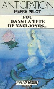 Fou Dans La Tête De Nazi Jones...