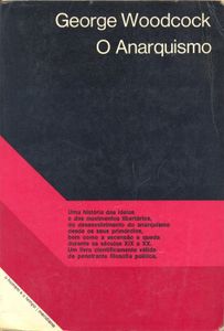 O Anarquismo: História Das Ideias E Dos Movimentos Libertários