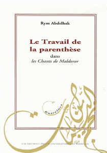 Le Travail de la parenthèse dans 'Les Chants de Maldoror'