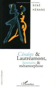 Césaire & Lautréamont, bestiaire & métamorphose
