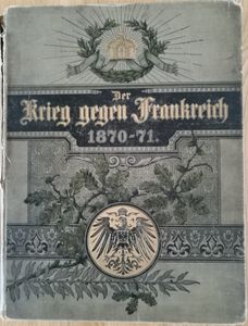 Der Krieg gegen Frankreich 1870-71.