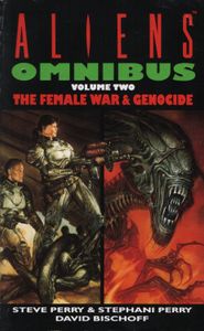Aliens Omnibus Volume Two: The Female War & Genocide