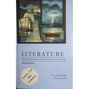 Literature: An Introduction to Fiction, Poetry, and Drama, Sixth Edition