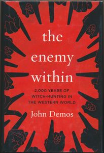 The Enemy Within: 2,000 Years of Witch-hunting in the Western World