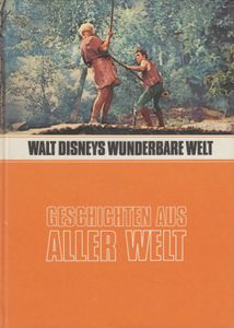 Walt Disneys wunderbare Welt - Geschichten aus aller Welt