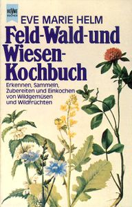 Feld-,Wald-und Wiesenkochbuch