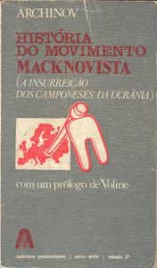 História Do Movimento Macknovista (A Insurreição Dos Camponeses Da Ucrânia)