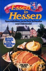 Essen in Hessen - Spezialitäten zwischen Schwalm und Odenwald