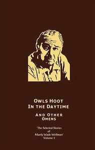 Owls Hoot in the Daytime and Other Omens