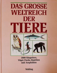 Das grosse Weltreich der Tiere