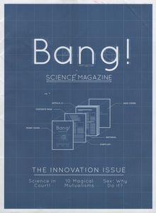 Bang! Science Magazine: The Innovation Issue