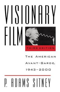 Visionary Film: The American Avant-Garde 1943-2000