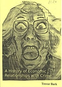 A History of Economic Relationships with Crime