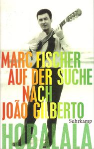 Hobalala - Auf der Suche nach João Gilberto