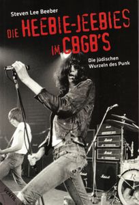 Die Heebie-Jeebies im CBGB´s - Die jüdischen Wurzeln des Punk