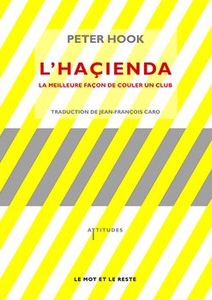 L'Haçienda - La Meilleure Façon De Couler Un Club