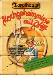 Dorothea's Kochgeheimnisse mit Pfiff