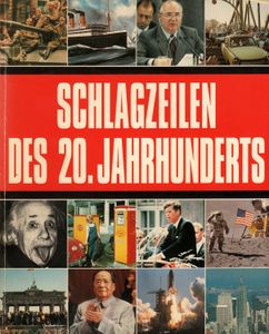 Schlagzeilen des 20. Jahrhunderts