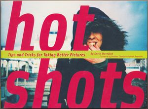 Hot Shots: Tips and Tricks for Taking Better Pictures
