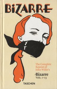 The Complete Reprint of John Willie's Bizarre
