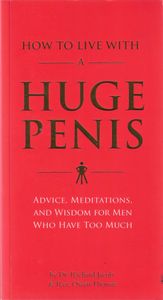 How To Live With A Huge Penis