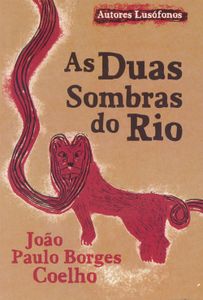 As Duas Sombras Do Rio