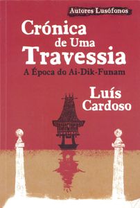 A História De Uma Travessia. A Época Do Ai-Dik-Funam