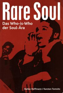 Rare Soul - Das Who-is-Who der Soul-Ära